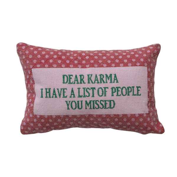 Cotton Velvet Embroidered Lumbar Pillow with Polka Dot Pattern with Dear Karma I have a list of people you missed. Available at Davis Porch and Patio in Weatherford Texas