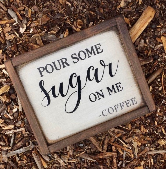 Pour Some Sugar On Me ~ Coffee