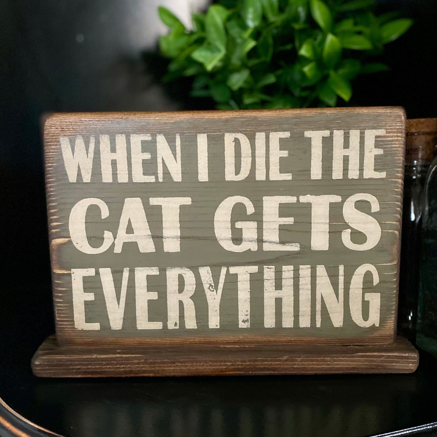 When I Die The Cat Gets Everything