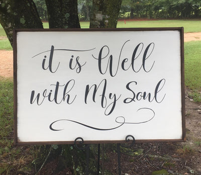  37 inch by 25 inch hand painted wooden sign that reads it is well with my soul 