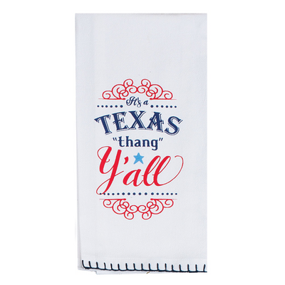 White Towel with print reading It's A Texas Thang Y'all in red and blue. Blue embroidered edge. 