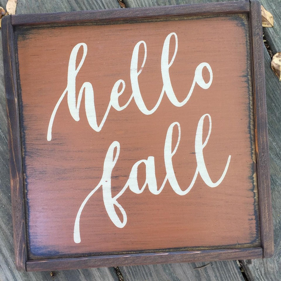 12x12 handmade wood sign in fall burnt orange reads Hello Fall
