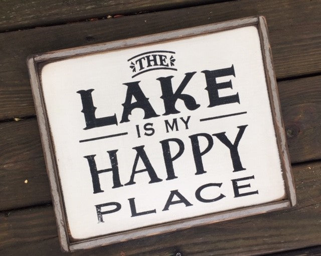 Handmade wood sign reads The Lake Is My Happy Place
