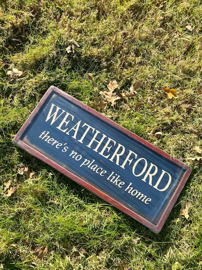 Weatherford There's No Place Like Home