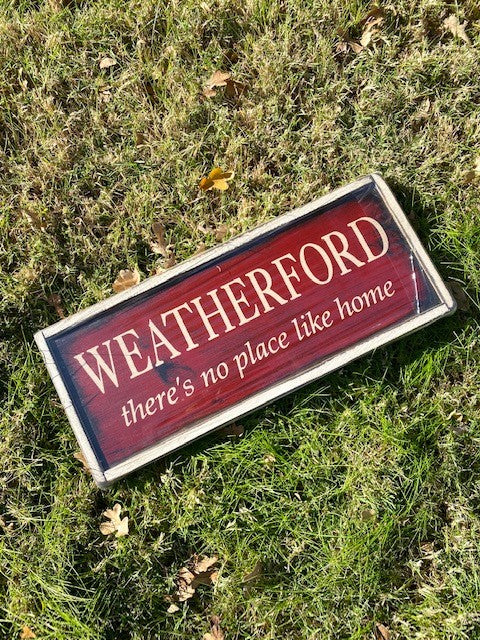 Weatherford There's No Place Like Home